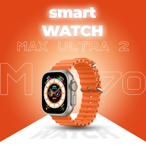 • Smart Watch M70 Max Ultra 2